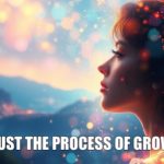 Psychic nov22 I Trust The Process of Growth