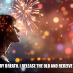 Psychic jan31 With every breath, I release the old and receive the new.