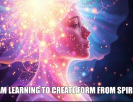 Psyvchic january 24 I am learning to create form from spirit.