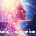 Psyvchic january 24 I am learning to create form from spirit.