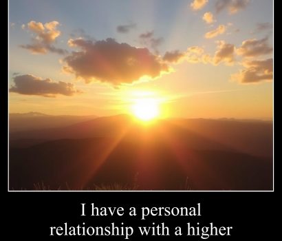 I have a personal relationship with a higher power.