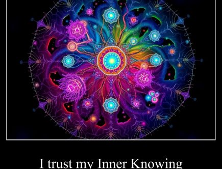 I trust my Inner Knowing at all times.
