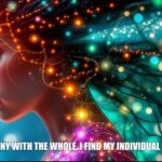 Psychic feb24 In harmony with the whole, I find my individual freedom.