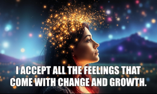Psychic april 9 I accept all the feelings that come with change and growth.