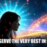 Psychic april 18 I deserve the very best in life.