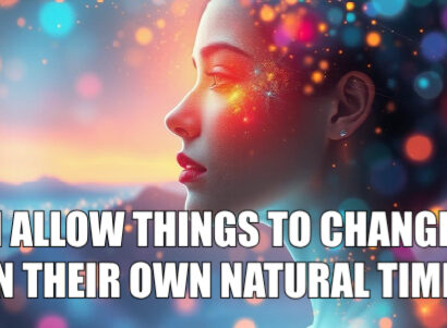 psychic august 10 I allow things to change in their own natural time.