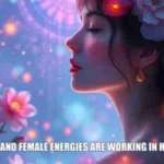 psychic august 27 My male and female energies are working in harmony.